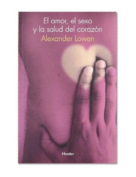 Book Cover El amor, el sexo y la salud del corazon (Spanish Edition)