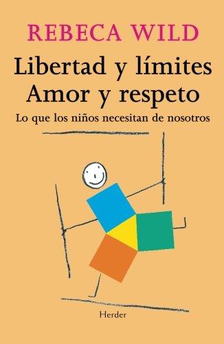 Book Cover Libertad y limites. Amor y respeto (Spanish Edition)