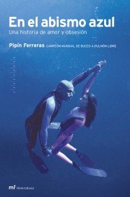 Book Cover En El Abismo Azul / The Blue Abyss: Una Historia De Amor Y Obsesion / A Story of Love And Obsession (Spanish Edition)