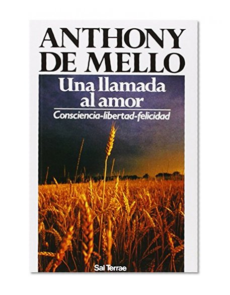 Book Cover Una Llamada al Amor: Consciencia - Libertad - Felicidad (Spanish Edition)