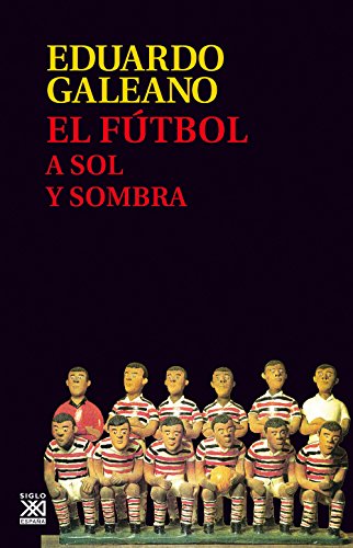 Book Cover El fútbol a sol y sombra