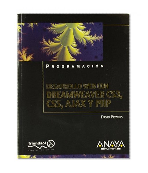 Book Cover Desarrollo Web con Dreamweaver CS3, CSS, Ajax y PHP/ Web Development with Dreamweaver CS3, CSS, Ajax and PHP (Spanish Edition)