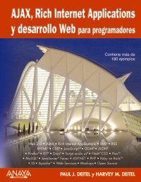 Book Cover Ajax, Rich Internet Applications y desarrollo Web para programadores/ Ajax, Rich Internet Applications and Web Development for Programmers (Titulos Especiales) (Spanish Edition)