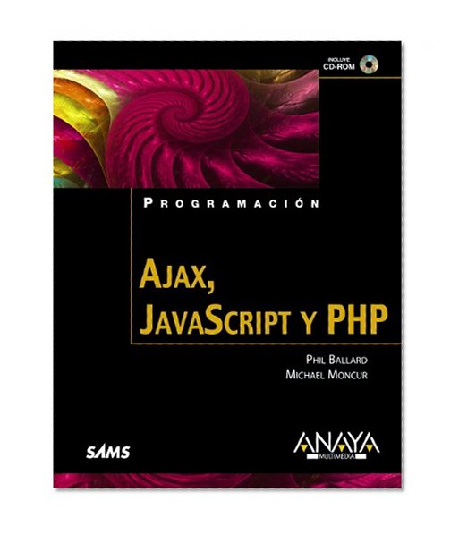 Book Cover Ajax, Javascript y PHP / Ajax, Javascript and PHP (Spanish Edition)