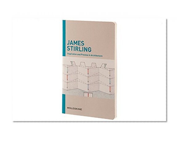 Book Cover James Stirling: Inspiration And Process In Architecture