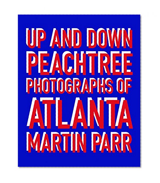 Book Cover Up and Down Peachtree: Photos of Atlanta