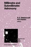 Book Cover Millimetre and Submillimetre Astronomy: Lectures Presented at a Summer School Held in Stirling, Scotland, June 21-27, 1987 (Astrophysics and Space Science Library)