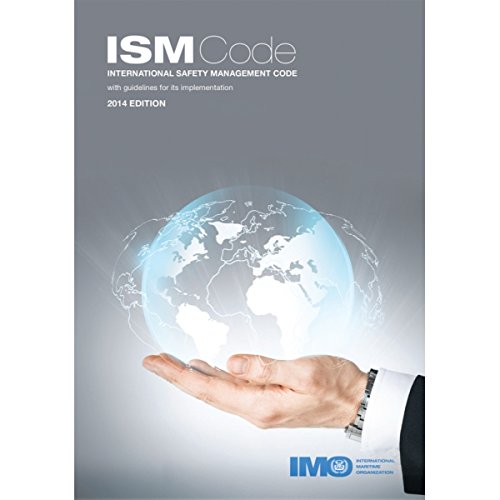 Book Cover International Safety Management (ISM) Code and Guidelines on Implementation of the ISM Code 2014