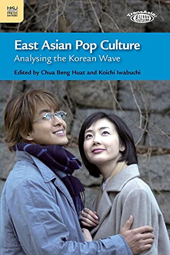 Book Cover East Asian Pop Culture: Analysing the Korean Wave (TransAsia: Screen Cultures)