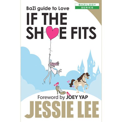 Book Cover If the Shoe Fits - BaZi Guide to love