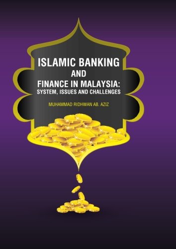 Book Cover Islamic Banking and Finance in Malaysia : System , Issues and Challenges