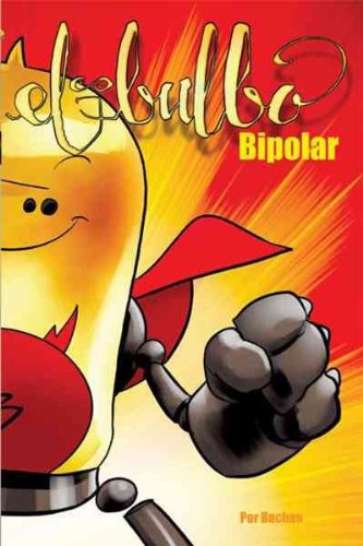 Book Cover El bulbo bipolar/ The Bipolar Bulb (Spanish Edition)