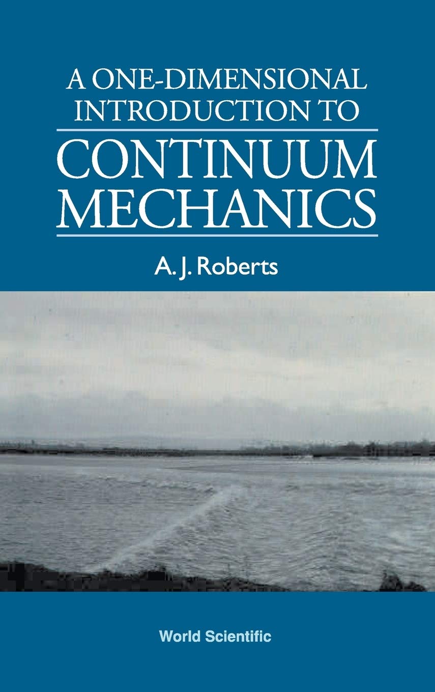 Book Cover One-Dimensional Introduction To Continuum Mechanics, A