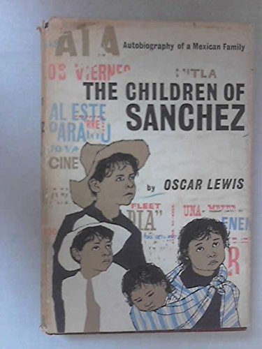 Book Cover THE CHILDERN OF SANCHEZ. Autobiography of a Mexican Family.