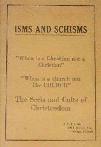 Book Cover Isms and schisms: The sects and cults of Christendom