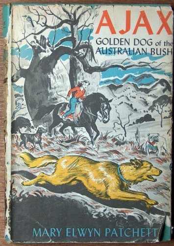 Book Cover Ajax, Golden Dog of the Australian Bush