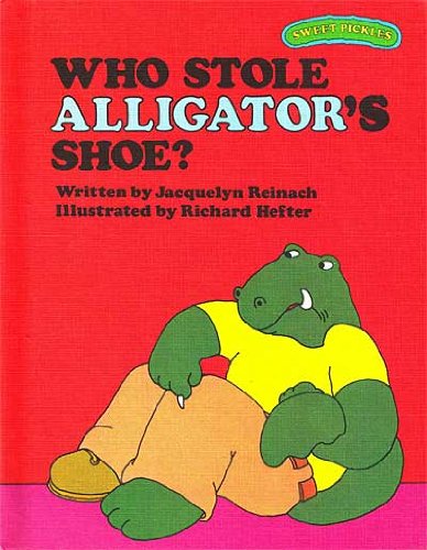Book Cover Who Stole Alligator's Shoe? (Sweet Pickles Series)
