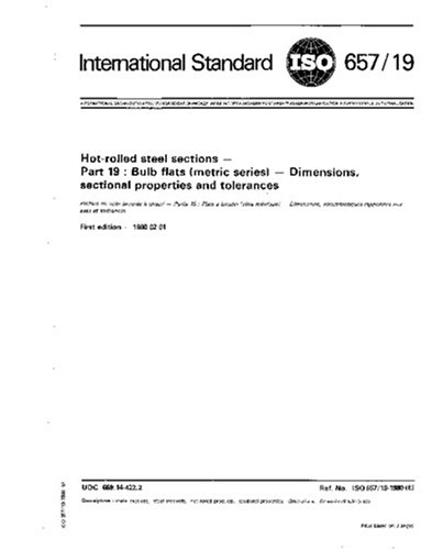 Book Cover ISO 657-19:1980, Hot-rolled steel sections - Part 19 : Bulb flats (metric series) - Dimensions, sectional properties and tolerances