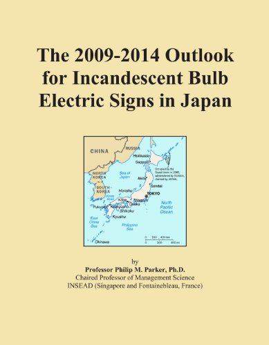 Book Cover The 2009-2014 Outlook for Incandescent Bulb Electric Signs in Japan