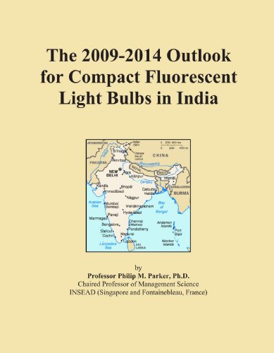 Book Cover The 2009-2014 Outlook for Compact Fluorescent Light Bulbs in India