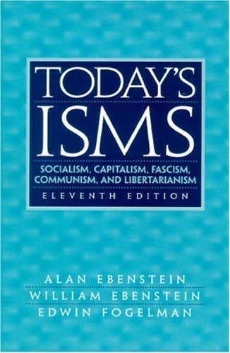 Book Cover Today's ISMS: Socialism, Capitalism, Fascism, Communism, and Libertarianism, 11th Edition