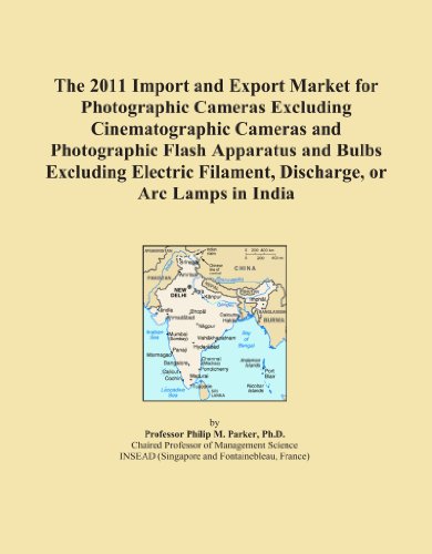 Book Cover The 2011 Import and Export Market for Photographic Cameras Excluding Cinematographic Cameras and Photographic Flash Apparatus and Bulbs Excluding Electric Filament, Discharge, or Arc Lamps in India