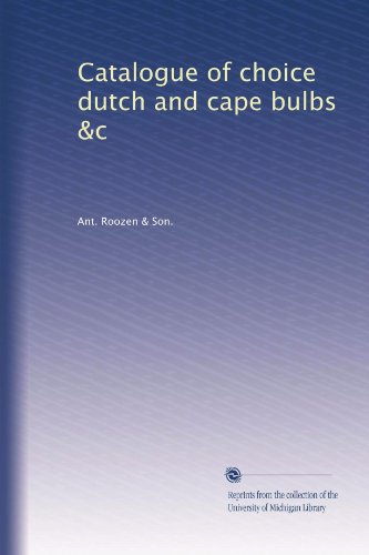Book Cover Catalogue of choice dutch and cape bulbs &c