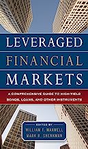 Book Cover Leveraged Financial Markets: A Comprehensive Guide to Loans, Bonds, and Other High-Yield Instruments: A Comprehensive Guide to Loans, Bonds, and Other ... (McGraw-Hill Financial Education Series)