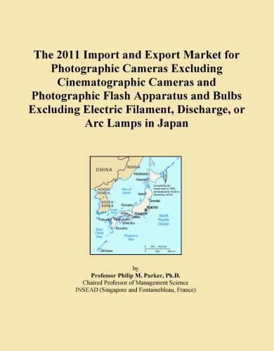 Book Cover The 2011 Import and Export Market for Photographic Cameras Excluding Cinematographic Cameras and Photographic Flash Apparatus and Bulbs Excluding Electric Filament, Discharge, or Arc Lamps in Japan