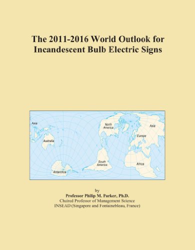 Book Cover The 2011-2016 World Outlook for Incandescent Bulb Electric Signs