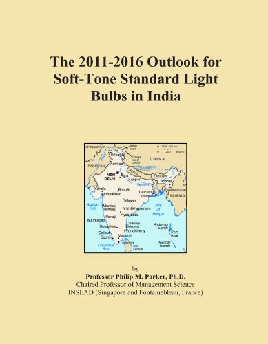 Book Cover The 2011-2016 Outlook for Soft-Tone Standard Light Bulbs in India