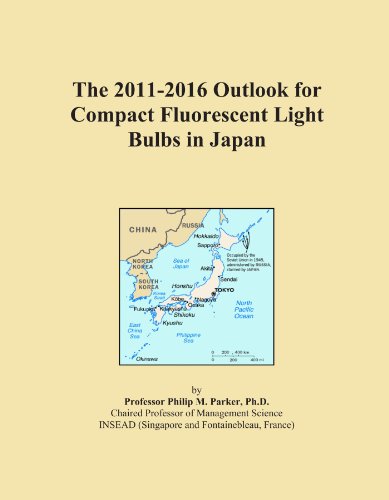 Book Cover The 2011-2016 Outlook for Compact Fluorescent Light Bulbs in Japan