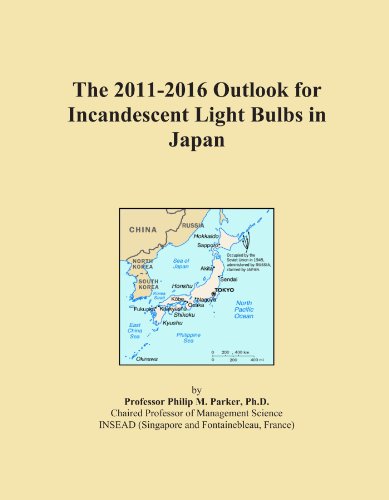 Book Cover The 2011-2016 Outlook for Incandescent Light Bulbs in Japan