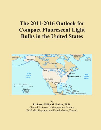 Book Cover The 2011-2016 Outlook for Compact Fluorescent Light Bulbs in the United States