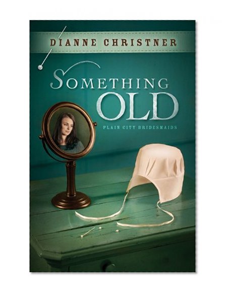 Book Cover Something Old (The Plain City Bridesmaids Book 1)