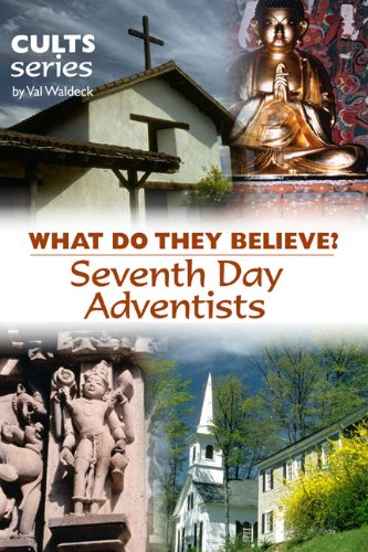 Book Cover Seventh Day Adventists: What Do They Believe? (Cults and Isms Series)