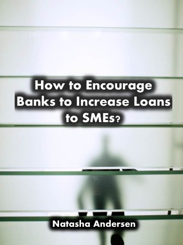 Book Cover How to Encourage Banks to Increase Loans to SMEs?