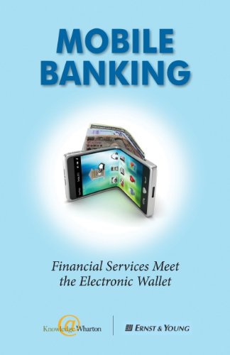 Book Cover Mobile Banking: Financial Services Meet the Electronic Wallet