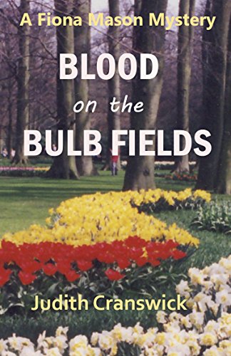 Book Cover Blood on the Bulb Fields (The Fiona Mason Mysteries Book 1)