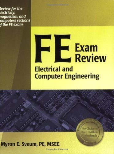 Book Cover FE Exam Review: Electrical and Computer Engineering 1st (first) , New E Edition by Sveum PE, Myron E. [2006]