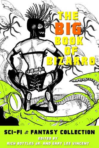 Book Cover The Big Book of Bizarro Sci-Fi & Fantasy Collection