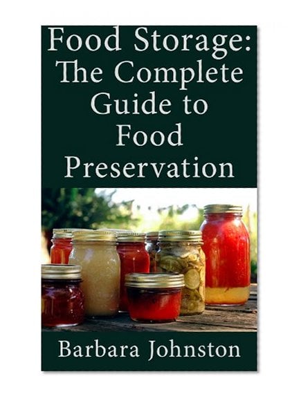 Book Cover Food Storage: The Complete Guide to Food Preservation
