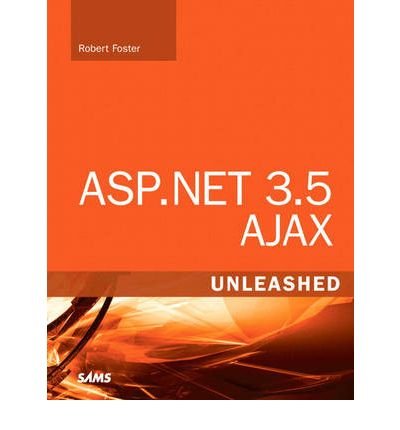 Book Cover ASP.NET 3.5 Ajax Unleashed (Unleashed) (Paperback) - Common
