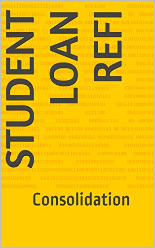 Book Cover Student Loan Refi:     Consolidation