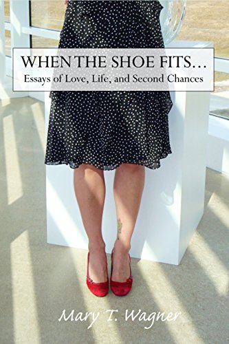 Book Cover When the Shoe Fits...: Essays of Love, Life and Second Chances