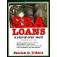 Book Cover SBA Loans: A Step-by-Step Guide by O'Hara, Patrick D. [Wiley, 2002] (Paperback) 4th Edition [Paperback]