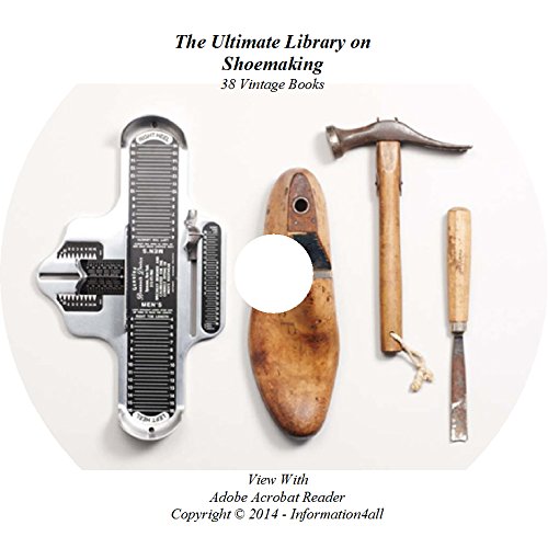 Book Cover Shoemaking, Ultimate Library on CD â€“ 38 Books, How to, Shoes, Shoe, Making, Repair, Footwear, Leather, History