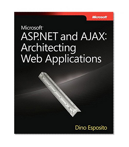 Book Cover Microsoft ASP.NET and AJAX: Architecting Web Applications (Developer Reference)