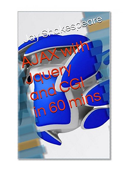 Book Cover AJAX with Jquery and CGI in 60 mins