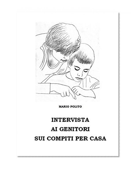 Book Cover Intervista ai genitori sui compiti per casa (Italian Edition)